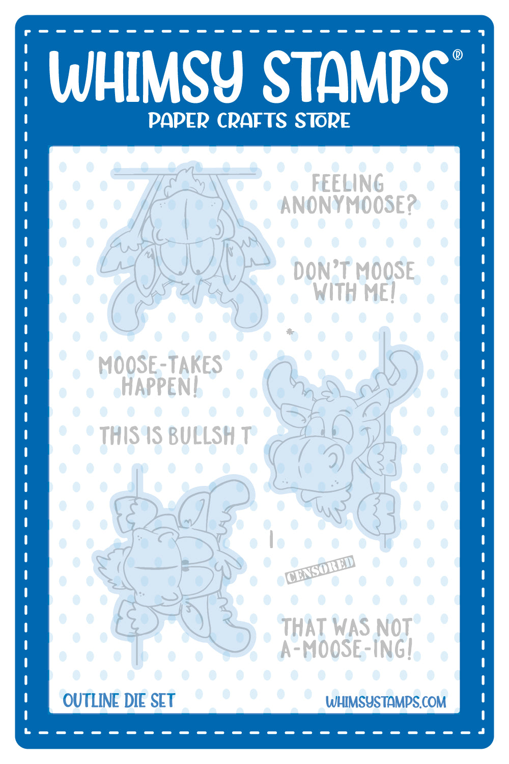 *NEW Moose-tude Outline Die Set - Whimsy Stamps