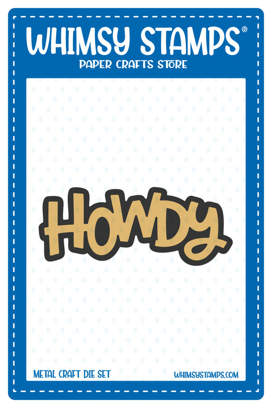 Howdy Word and Shadow Die Set - Whimsy Stamps