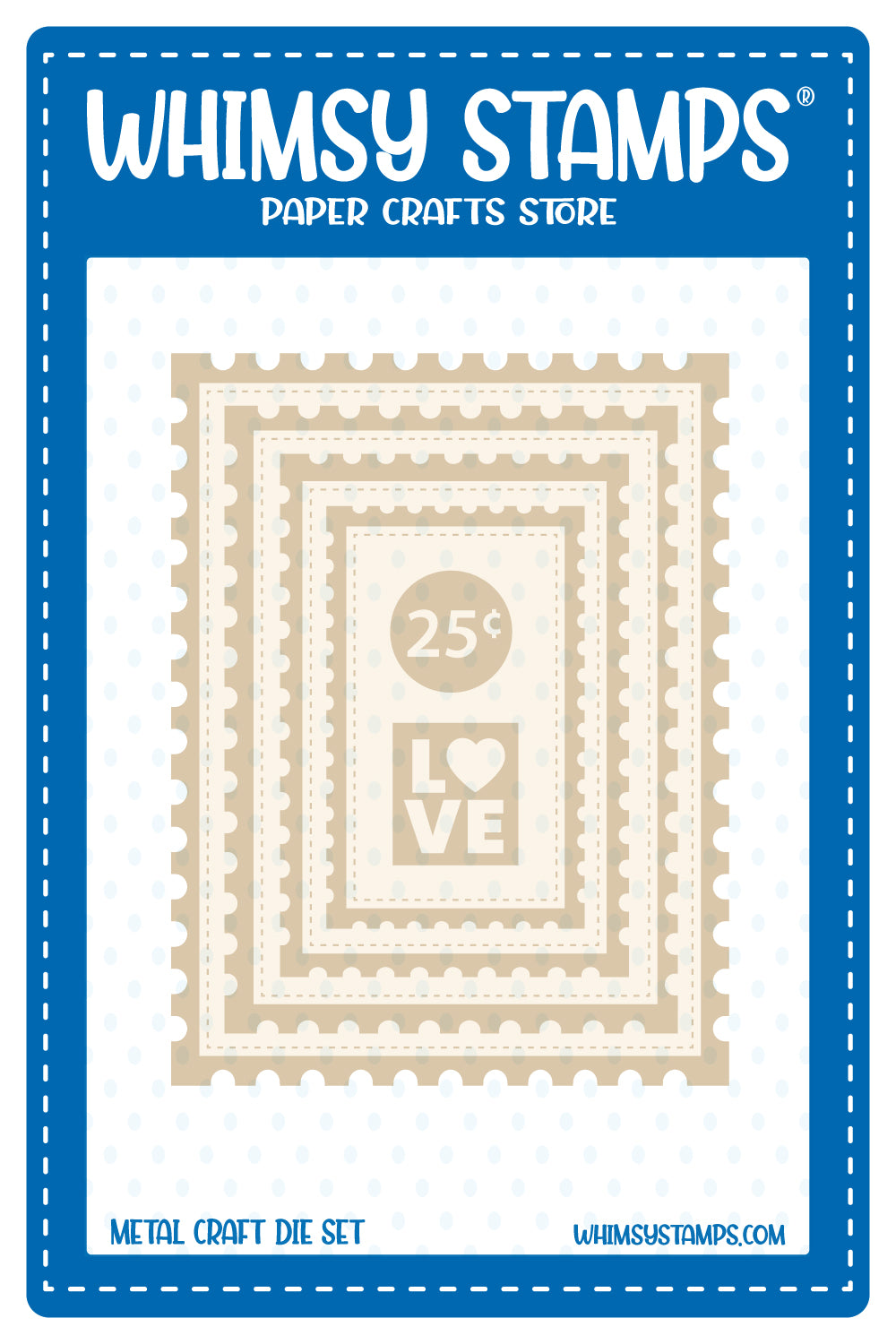 Whimsy Stamps metal craft die set packaging featuring increasing sizes of layered postage borders in beige with postage stamp signs (LOVE and 25 cents) at the center. 