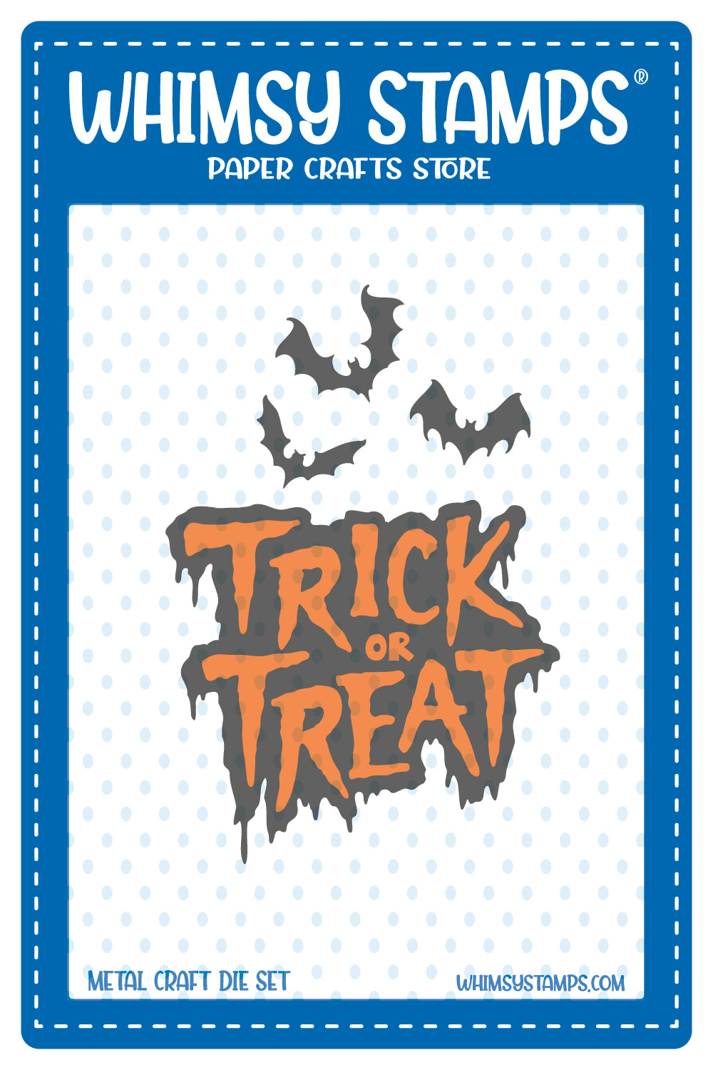*NEW Trick or Treat Die Set - Whimsy Stamps