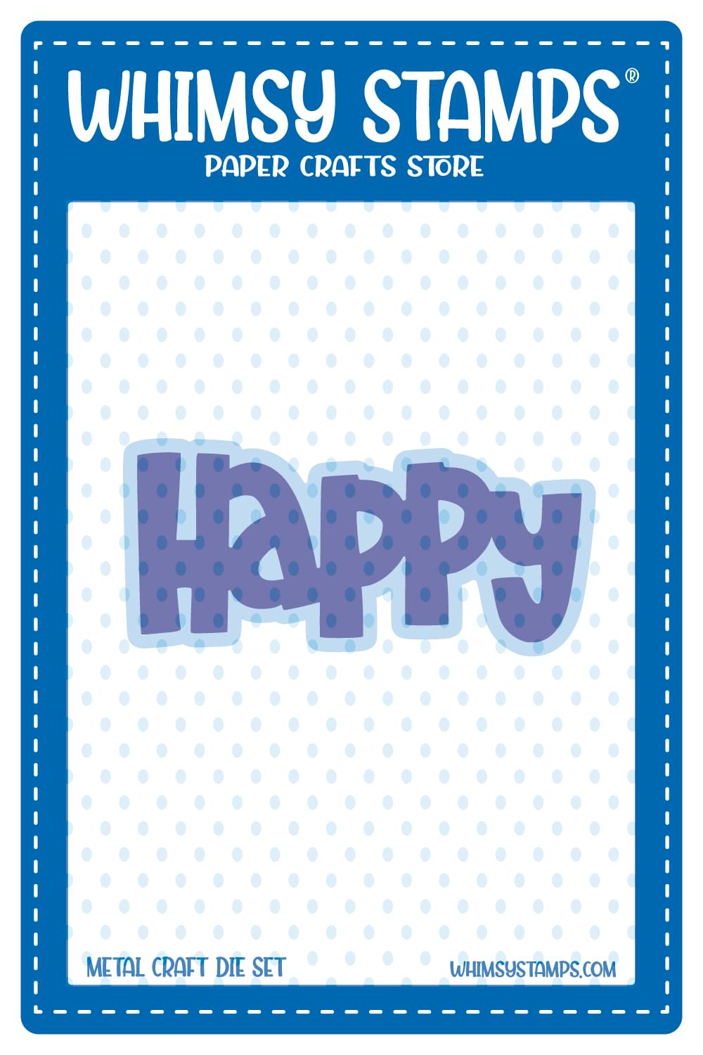 Happy Word and Shadow Die Set - Cutting Dies - Whimsy Stamps