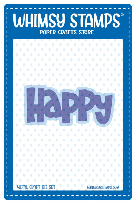 Happy Word and Shadow Die Set - Cutting Dies - Whimsy Stamps