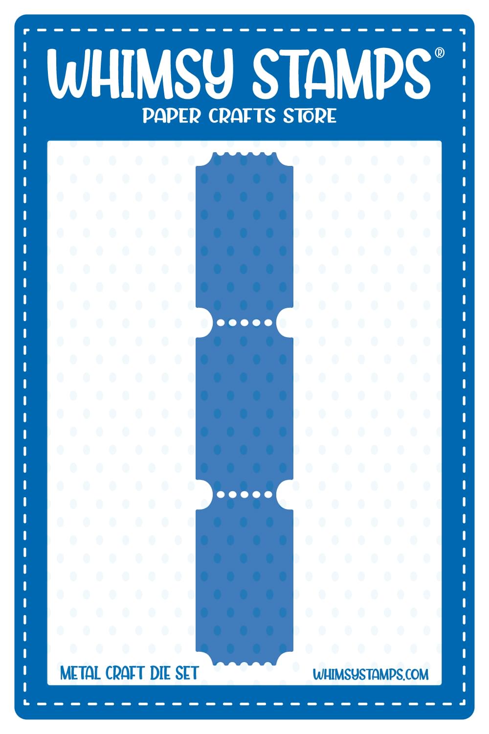 Terrific Tickets Strip Die - Whimsy Stamps