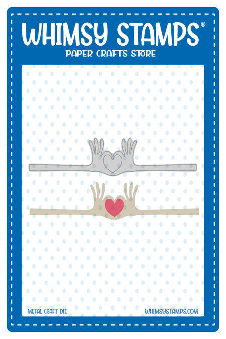 **NEW Heart Hands Die - Whimsy Stamps