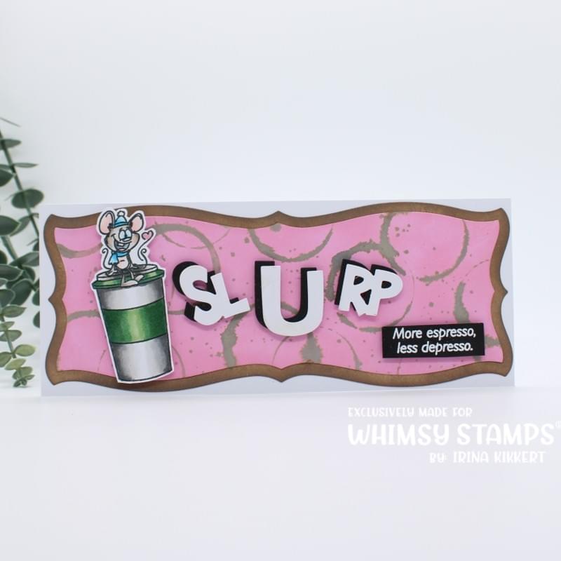 **NEW Give a Sip Clear Stamps - Whimsy Stamps