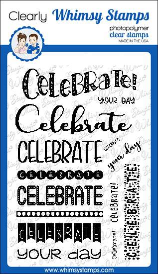 *NEW Sentiment Assortment - Celebrate Clear Stamps - Whimsy Stamps